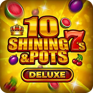 10 Shining 7s & Pots Deluxe