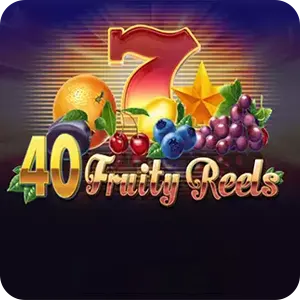 40 Fruity Reels