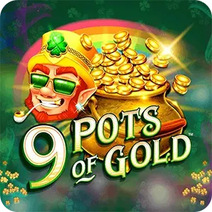 9 Pots of Gold